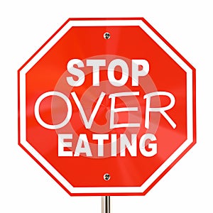 Stop Over Eating Sign End Obesity Diet Cut Calories