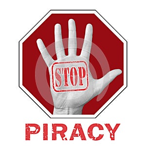 Stop piracy conceptual illustration. Open hand with the text stop piracy