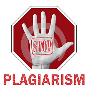 Stop plagiarism conceptual illustration. Open hand with the text stop plagiarism photo