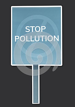 Stop pollution protest post on isolated