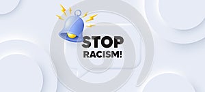 Stop racism message. Demonstration protest quote. Neumorphic background. Vector