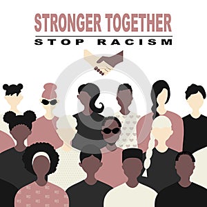 Stop racism and stronger together concept. BLM, Black lives matter,  African Americans and white people against racism, protest