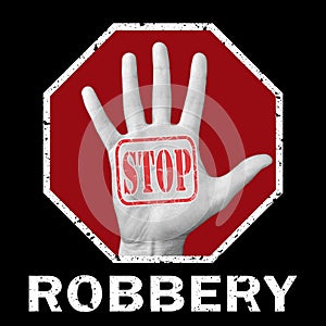 Stop robbery conceptual illustration. Global social problem