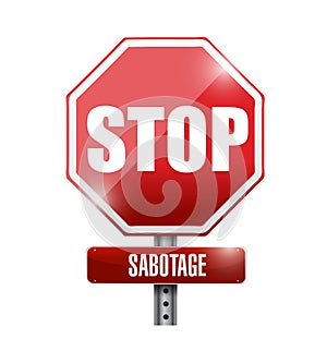 Stop sabotage road sign illustration design