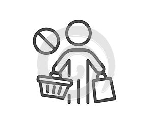 Stop shopping line icon. No panic buying sign. Vector