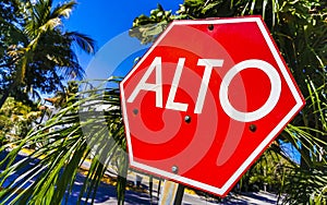 Stop sign Alto in Spanish in Puerto Escondido Mexico