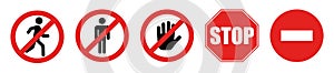 Stop signs. No entry sign. Prohibition sign walking pedestrians. Vector illustration