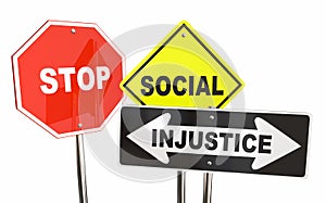 Stop Social Injustice Road Street Signs Fair Equality