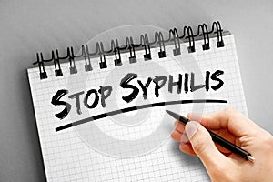 Stop Syphilis text on notepad, health concept background