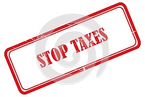 stop taxes stamp on white