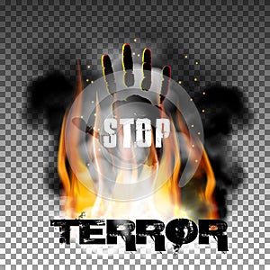 Stop terror hand in the fire smoke