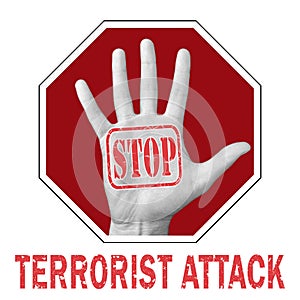Stop terrorist attack conceptual illustration. Open hand with the text stop terrorist attack