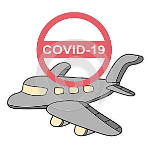 Stop travel. COVID-19. Coronavirus prevention. Plane with stop symbol