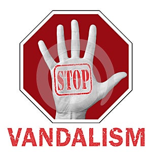 Stop vandalism conceptual illustration. Open hand with the text stop vandalism photo
