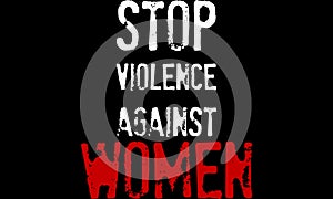 Stop Violence Against Women Poster.Stop Rape.Stop violence against womens And Girls.
