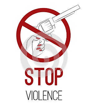 Stop violence and war. Vertical card with outline drawing of a pistol with hand in prohibition sign and text. Ban on the kill.