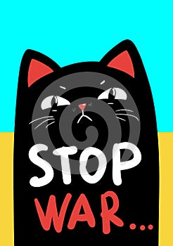 Stop war banner, poster, flyer, card, print design with grumpy black cat. Vector EPS10