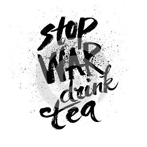 Stop war. Handdrawn brush ink lettering