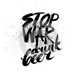 Stop war. Handdrawn brush ink lettering