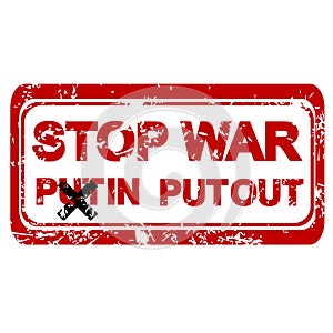 STOP WAR, STOP PUTIN,  PUTOUT rubber stamp