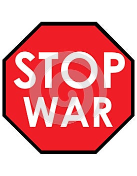 Stop war sign. Stop war icon. Illustration of the red Stop road sign with the word war.