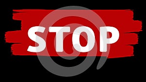 Stop - white inscription on red paint brush strokes