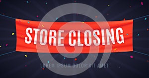 Store closing banner sign. Sale red flag isolated with text store closing, poster frame clearance offer