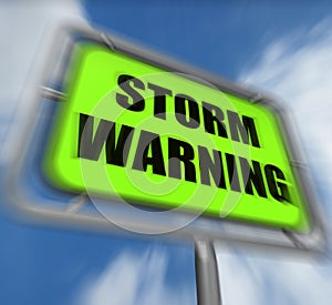 Storm Warning Sign Displays Forecasting Danger Ahead