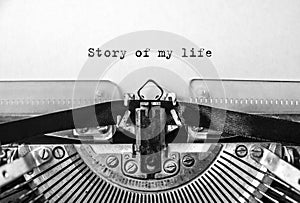 Story of my life, printed on a vintage typewriter.