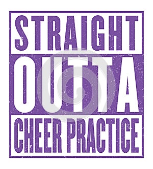 Straight Outta Cheer Practice