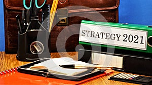Strategy 2021. Text label on the folder office of the Registrar. photo