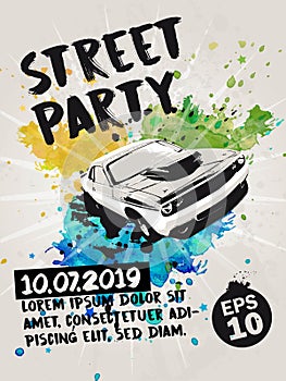 Street party poster with muscle car and transparent watercolor splashes in the background. Vector illustration.