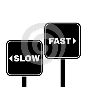 Street Sign the Direction Way to Fast versus Slow isolated on white background