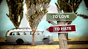 Street Sign TO LOVE versus TO HATE