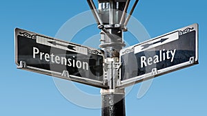 Street Sign to Reality versus Pretension