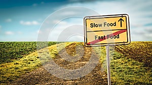 Street Sign Slow versus Fast Food