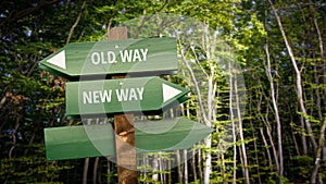 Street Sign to NEW WAY versus OLD WAY