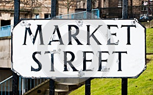 Street sign Market Street in Edinburgh