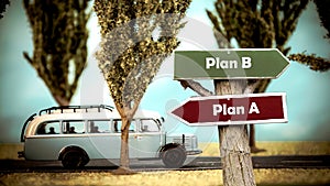 Street Sign Plan B versus Plan A