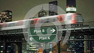 Street Sign Plan B versus Plan A