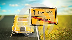 Street Sign Slow versus Fast Food