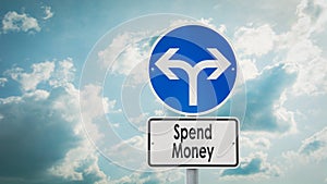 Street Sign Spend Money