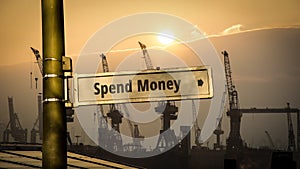 Street Sign Spend Money