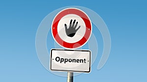 Street Sign Supporter versus Opponent