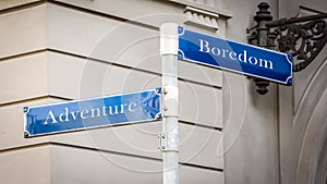 Street Sign to Adventure versus Boredom