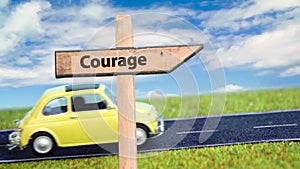 Street sign to courage