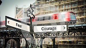 Street Sign to Courage versus Fear