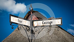 Street Sign to Courage versus Fear