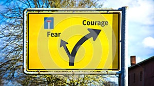 Street Sign to Courage versus Fear