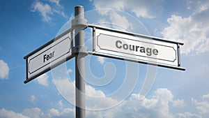 Street Sign to Courage versus Fear